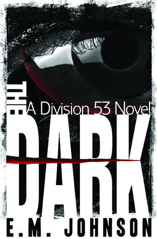 The Dark (Division 53 #1)