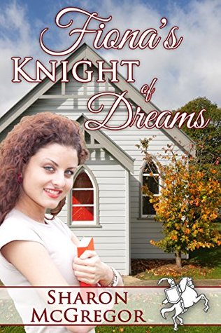 Fiona's Knight of Dreams (Kindle Edition)