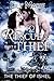 To Rescue A Thief (The Thie...