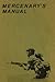 The Mercenary's Manual Part...