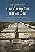 Un crimen bretón (Comisario Dupin, #3)