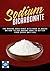 Sodium Bicarbonate: The Baking Soda BIBLE With Over 41 Hacks On How To Use Baking Soda To Better Your Every Day Life(Baking Soda - Baking Soda Hacks - Clean Living)