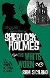 The Further Adventures of Sherlock Holmes - The White Worm