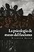 La psicología de masas del fascismo