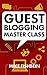 Guest Blogging Master Class...
