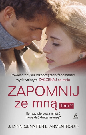 Zapomnij ze mną. Tom 2 (Zaczekaj na mnie, #4B)