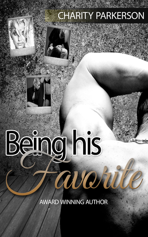 Being his Favorite (Favorite Things #1)