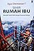 Sihir Rumah Ibu: Menyidik Sosial Politik dengan Kacamata Budaya
