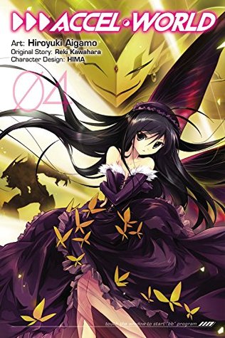 Accel World Manga, Vol. 4 (Accel World Manga, #4)