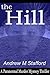 The Hill by Andrew M. Stafford