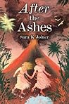 After the Ashes by Sara K. Joiner