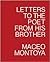 Letters to the Poet from his Brother by Maceo Montoya Letters to the Poet from his Brother by Maceo Montoya
