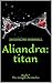 Aliandra: titan: Book 2 The...