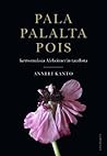 Pala palalta pois : kertomuksia Alzheimerin taudista