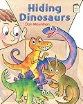 Hiding Dinosaurs: An I Like to Read® Book