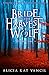 Bride of the Harvest Wolf: Episode One (Bride of the Harvest Wolf, #1)