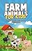 Farm Animals for Kids: Amazing Pictures and Fun Fact Children Book