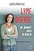 Lyme Disease: My Journey Ba...
