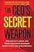 The CEO’s Secret Weapon: How Great Leaders and Their Assistants Maximize Productivity and Effectiveness