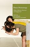 Dance Dramaturgy: Modes of Agency, Awareness and Engagement (New World Choreographies)