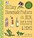 101 Easy Homemade Products for Your Skin, Health & Home by Jan Berry