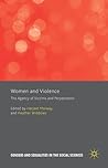 Women and Violence: The Agency of Victims and Perpetrators (Genders and Sexualities in the Social Sciences)