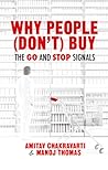 Why People (Don’t) Buy: The Go and Stop Signals