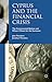 Cyprus and the Financial Crisis: The Controversial Bailout and What it Means for the Eurozone