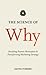 The Science of Why by David Forbes