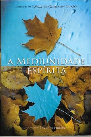 A Mediunidade Espírita (Paperback)