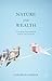 Nature and Wealth: Overcoming Environmental Scarcity and Inequality