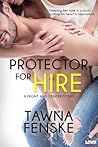 Protector for Hire by Tawna Fenske
