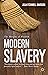 Modern Slavery: The Margins...