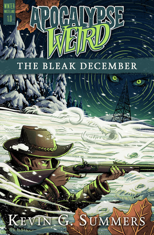 Apocalypse Weird: The Bleak December