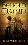 Behold the Dawn