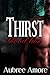 Thirst: Blood Lust (BMWW Paranormal Vampire Erotic Romance)