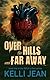 Over the Hills and Far Away (NOLA's Own, #1)