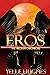 Eros (The Aegean Chronicles...