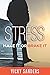 Stress: Make it - or Brake it