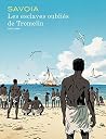 Les esclaves oubl...