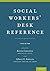 Social Workers' Desk Reference