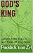 God's King: Lessons From The Life and Times Of King David