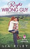 Right Wrong Guy by Lia Riley