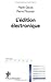 L'édition Électronique