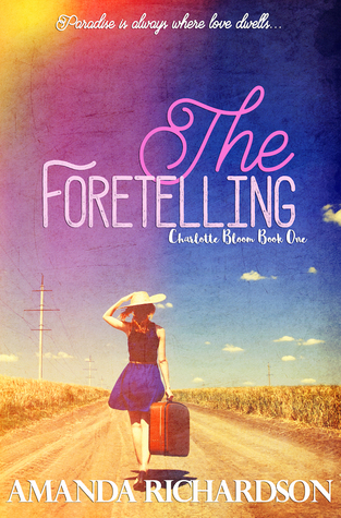 The Foretelling (Charlotte Bloom, #1)