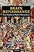 Brain Renaissance: From Ves...