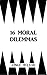 16 Moral Dilemmas