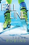 Fall Line by Tudor Robins