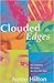 Clouded Edges