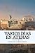 Varios días en Atenas (Spanish Edition)